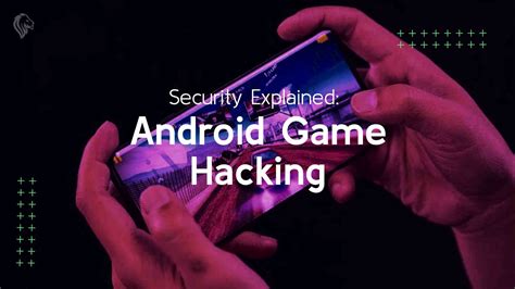 Android Game Hacking 101 .